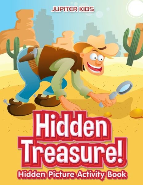 Cover for Jupiter Kids · Hidden Treasure! Hidden Picture Activity Book (Paperback Book) (2017)