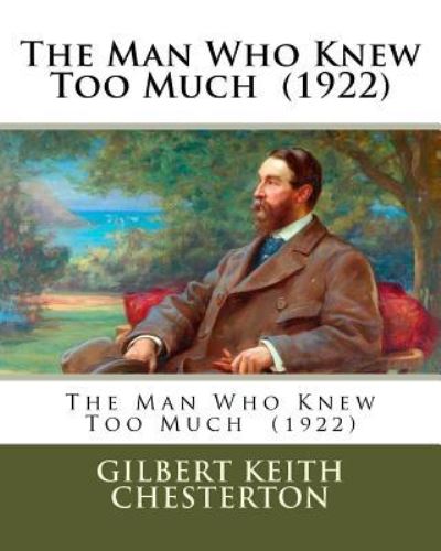 Cover for Gilbert Keith Chesterton · The Man Who Knew Too Much (1922) (Paperback Book) (2018)