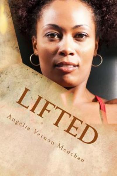 Cover for Angelia Vernon Menchan · Lifted (Pocketbok) (2018)