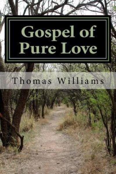 Cover for Thomas Williams · Gospel of Pure Love (Paperback Bog) (2018)