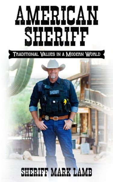 Cover for Mark Lamb · American Sheriff Traditional Values in a Modern World (Paperback Book) (2020)