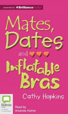 Cover for Cathy Hopkins · Mates, Dates and Inflatable Bras (Audiobook (CD)) [Unabridged edition] (2012)