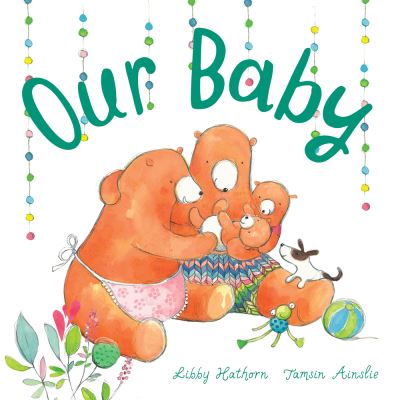 Cover for Libby Hathorn · Our Baby (Board book) (2020)