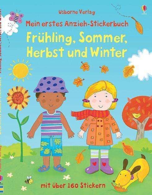Cover for Felicity Brooks · Mein Erstes Anzieh-stickerbuch: FrÃ¼hling, Sommer, Herbst Und Winter (Bog)