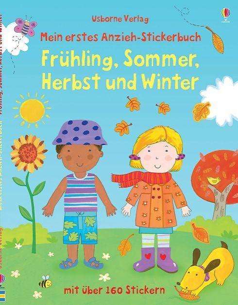 Cover for Felicity Brooks · Mein Erstes Anzieh-stickerbuch: FrÃ¼hling, Sommer, Herbst Und Winter (Book)