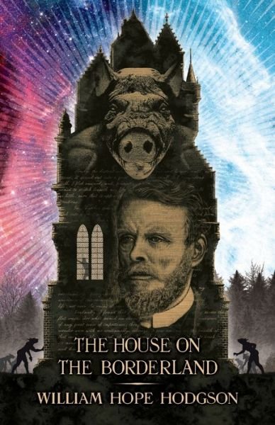 Cover for William Hope Hodgson · The House on the Borderland (Paperback Book) (2020)