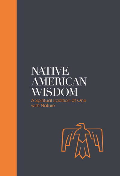 Cover for Alan Jacobs · Native American Wisdom - Sacred Texts: A Spiritual Tradition at One with Nature (Pocketbok) [New edition] (2018)