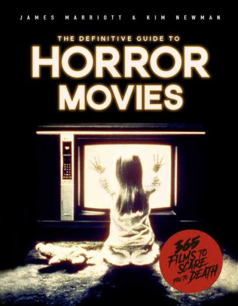 Horror: Films to Scare you to Death - James Marriott - Books - Welbeck Publishing Group - 9781787391390 - October 2, 2018