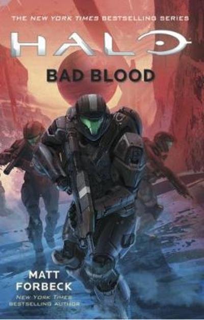 Cover for Matt Forbeck · Halo: Bad Blood (Pocketbok) (2018)