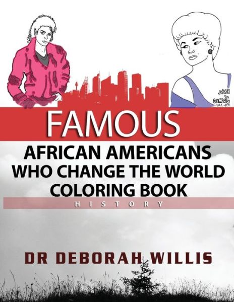 Cover for Deborah Willis · Famous African Americans Who Change The World (Paperback Book) (2018)