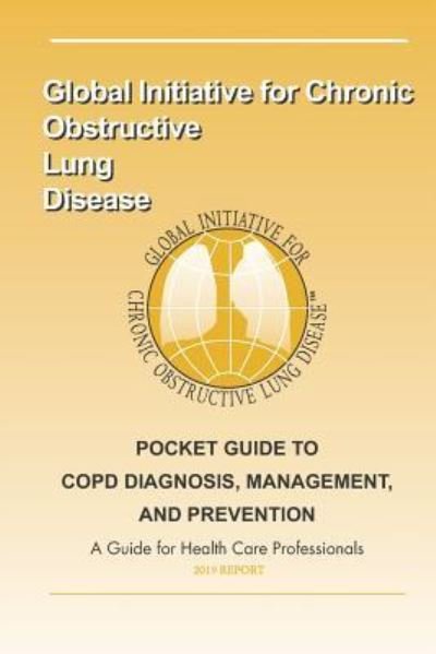 Cover for Global Initiatiative for Chronic Obstructive Lung Disease · Pocket Guide to COPD Diagnosis, Management and Prevention (Pocketbok) (2018)