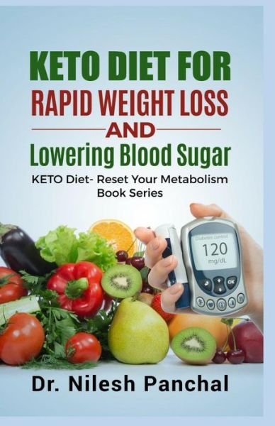 Cover for Panchal · KETO Diet for Rapid Weight Loss and Lowering Blood Sugar (Taschenbuch) (2019)
