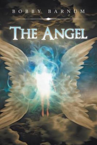 Cover for Bobby Barnum · The Angel (Paperback Book) (2019)