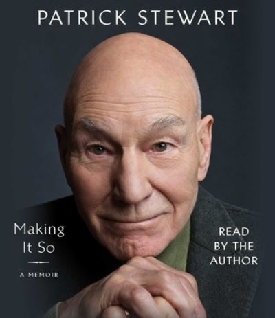 Cover for Patrick Stewart · Making It So: A Memoir (Audiobook (CD)) (2023)