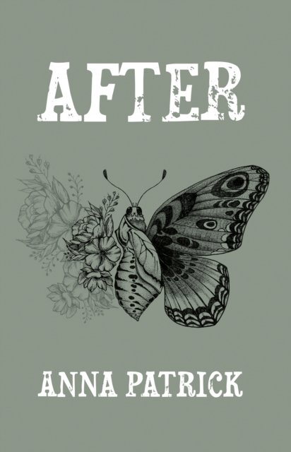 After - Anna Patrick - Books - Troubador Publishing - 9781805143390 - March 28, 2024