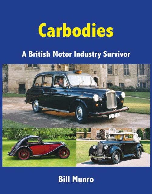 Cover for Bill Munro · Carbodies: A British Motor Industry Survivor (Hardcover Book) (2025)