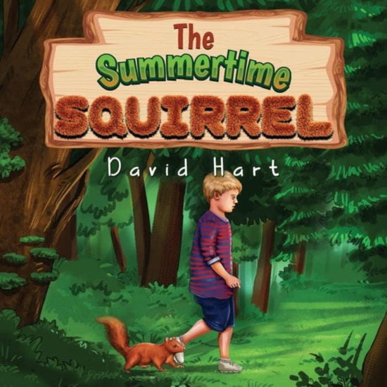 Cover for David Hart · The Summertime Squirrel (Paperback Book) (2023)