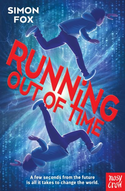 Running Out of Time - Simon Fox - Livros - Nosy Crow Ltd - 9781839944390 - 4 de agosto de 2022