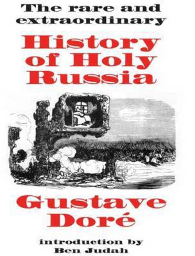 Cover for Gustave Doré · Rare and Extraordinary History of Holy Russia (Paperback Book) (2020)