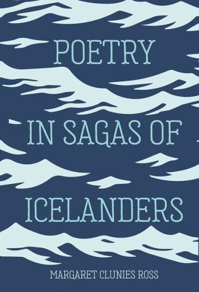 Cover for Margaret Clunies Ross · Poetry in Sagas of Icelanders - Studies in Old Norse Literature (Gebundenes Buch) (2022)