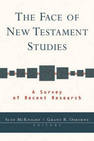 Cover for Scot McKnight · The Face of New Testament Studies: A Survey Of Recent Research (Paperback Book) (2004)