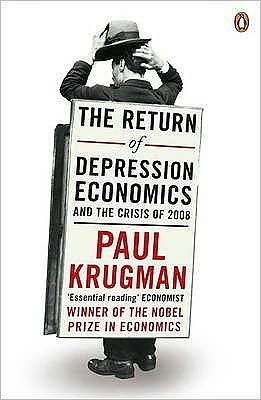 The Return of Depression Economics - Paul Krugman - Livros - Penguin Books Ltd - 9781846142390 - 4 de dezembro de 2008