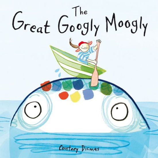 The Great Googly Moogly - Child's Play Library - Courtney Dicmas - Książki - Child's Play International Ltd - 9781846436390 - 2014