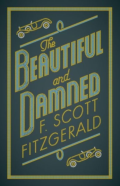 Cover for F. Scott Fitzgerald · The Beautiful and Damned - Evergreens (Pocketbok) (2018)