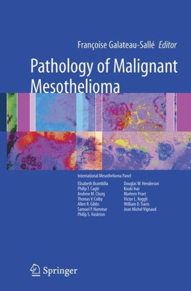 Francoise Galateau-salle · Pathology of Malignant Mesothelioma (Paperback Book) [Softcover reprint of hardcover 1st ed. 2006 edition] (2010)