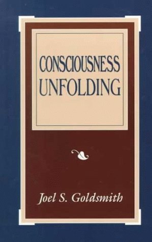 Cover for Joel S. Goldsmith · Consciousness Unfolding (Paperback Book) (2019)