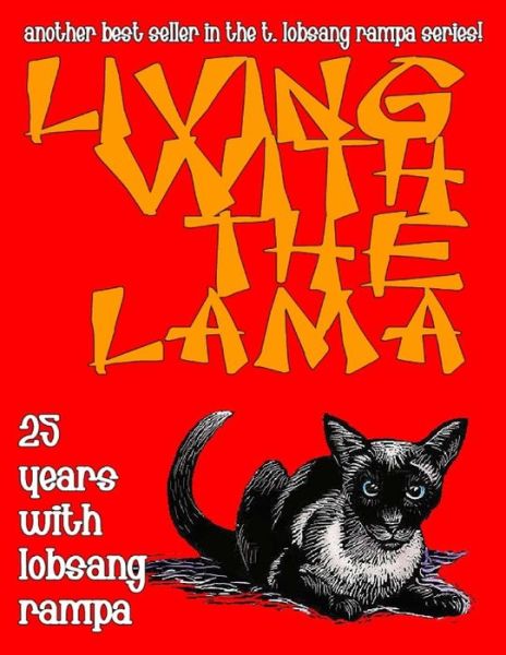 Cover for T. Lobsang Rampa · Living with the Lama: 25 Years with T. Lobsang Rampa (Paperback Book) (2012)