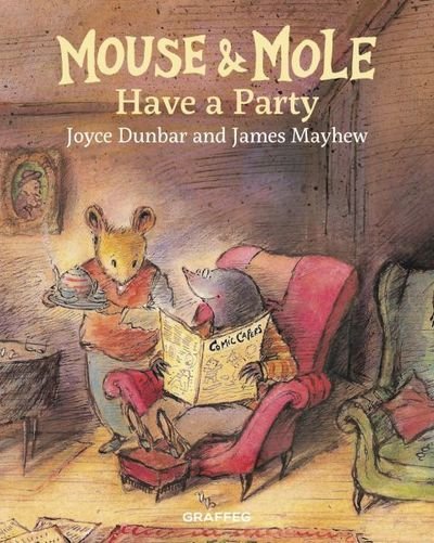 Cover for Joyce Dunbar · Mouse and Mole Have a Party (Gebundenes Buch) [New edition] (2019)