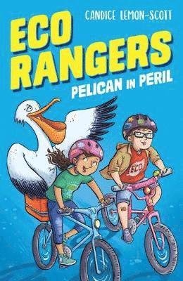 Cover for Candice Lemon-Scott · Eco Rangers: Pelican in Peril - Eco Rangers (Taschenbuch) (2019)