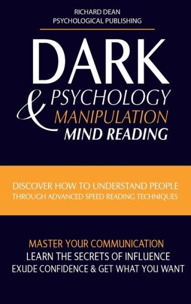 Cover for Richard Dean · Dark Psychology and Manipulation (Hardcover Book) (2021)