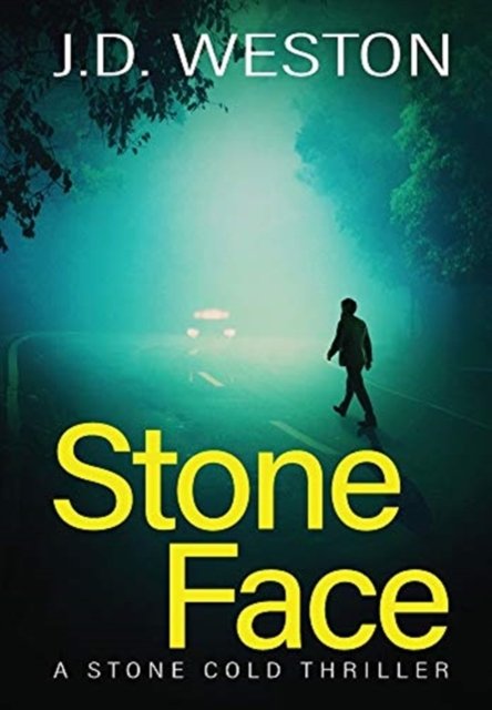 Cover for J.D. Weston · Stone Face (Hardcover bog) (2020)