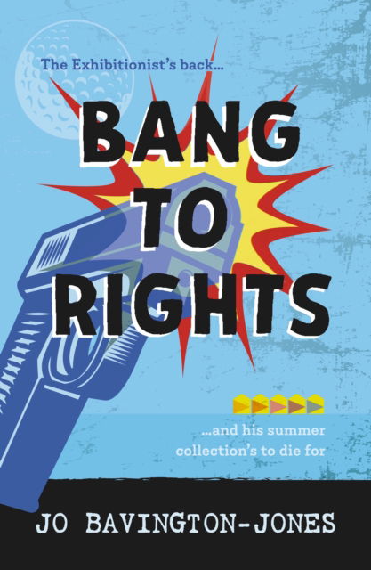 Cover for Jo Bavington-Jones · Bang to Rights - The Write to Die series (Paperback Book) (2024)