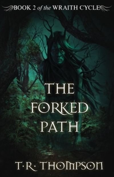 Cover for T.R. Thompson · The Forked Path (Paperback Book) (2018)