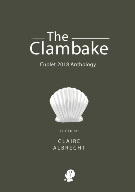 Cover for The Clambake Cuplet 2018 Anthology (Paperback Book) (2018)