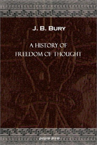Cover for J. B. Bury · A History of Freedom of Thought (Pocketbok) (2002)