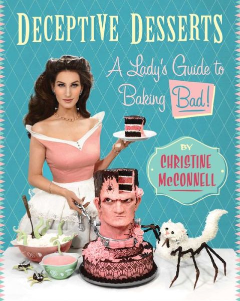 Cover for Christine McConnell · Deceptive Desserts (Hardcover Book) (2016)