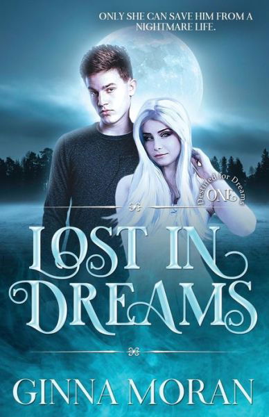 Cover for Ginna Moran · Lost in Dreams (Pocketbok) (2018)