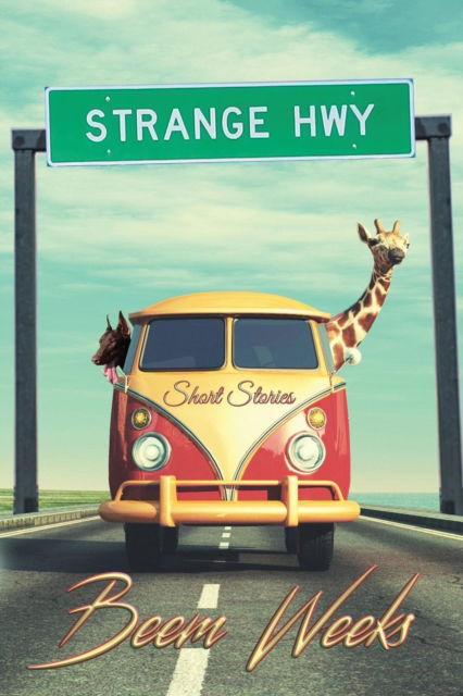 Cover for Beem Weeks · Strange Hwy (Paperback Book) (2018)