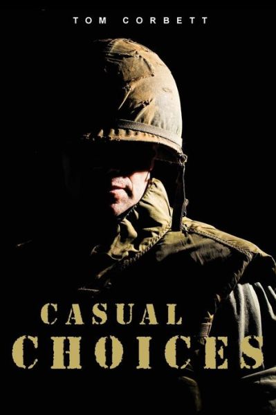 Casual Choices - Tom Corbett - Książki - Hancock Press - 9781948000390 - 27 marca 2019