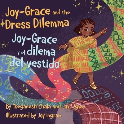 Cover for Inc. Shout Mouse Press · Joy-Grace and the Dress Dilemma / Joy-Grace y el dilema del vestido (Paperback Book) (2021)