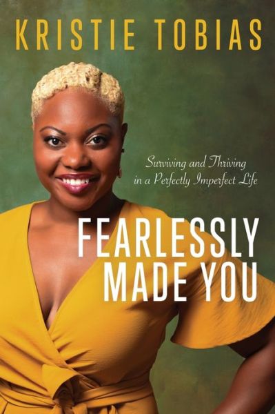 Cover for Kristie Tobias · Fearlessly Made You (Paperback Book) (2021)