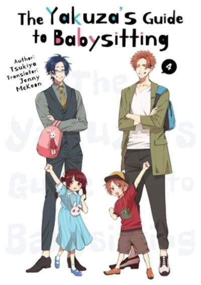 Cover for Tsukiya · Yakuza's Guide to Babysitting Vol. 4 (Book) (2022)