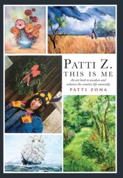 Cover for Patti Zona · Patti Z. This is Me. (Hardcover Book) (2020)