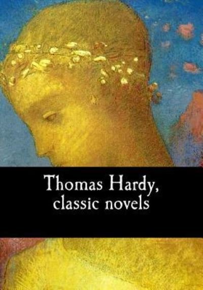 Cover for Thomas Hardy · Thomas Hardy, classic novels (Paperback Book) (2017)
