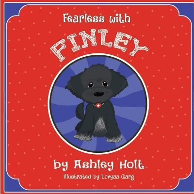 Cover for Ashley Holt · Fearless with Finley (Paperback Book) (2017)