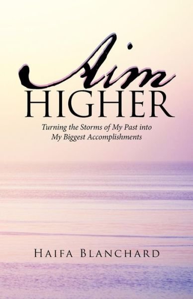 Cover for Haifa Blanchard · Aim Higher (Pocketbok) (2019)